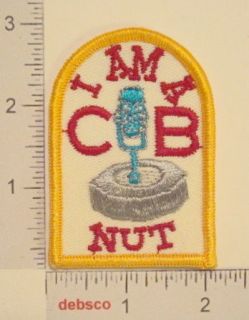 Vintage 1970s I AM A CB NUT Ham Radio Embroidered PATCH