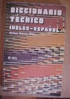 Diccionario Tecnico INGLES ESPANOL Spanish English *