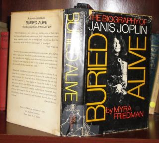 Friedman, Myra BURIED ALIVE  BIOGRAPHY OF JANIS JOPLIN
