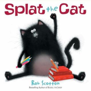 Splat the Cat by Rob Scotton 2008, Hardcover