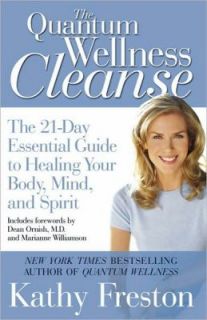 Quantum Wellness Cleanse The 21 Day Essential Guide to Healing Your 