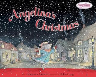 Angelinas Christmas by Katharine Holabird 2008, Paperback