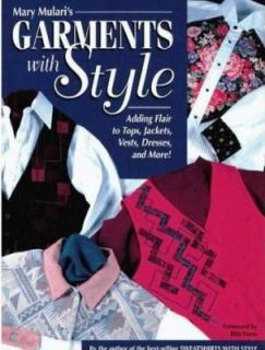   Jackets, Vests, Dresses and More by Mary Mulari 1995, Paperback