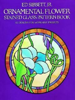 Ornamental Flower Stained Glass Pattern Book 83 Designs for Workable 