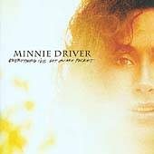 Minnie Driver   Everything Ive Got in My Pocket 2004