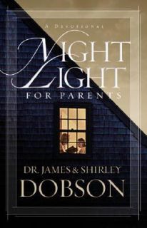 Night Light for Parents A Devotional by James C. Dobson and Shirley 