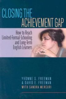 Closing the Achievement Gap How to Reach Limited Formal Schooling and 