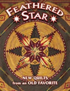 Feathered Star New Quilts from an Old Favorite by Shelley Hawkins 2003 