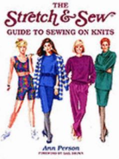 Stretch and Sew Guide to Sewing on Knits by Ann Person 1994, Paperback 