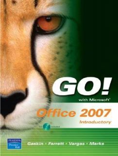 Go with Microsoft Office 2007 Introductory by Suzanne Marks, Shelley 