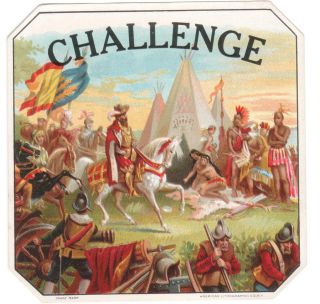CHALLENGE   OUTER CIGAR LABEL STONE LITHOGRAPH  INDIANS TEEPEE 