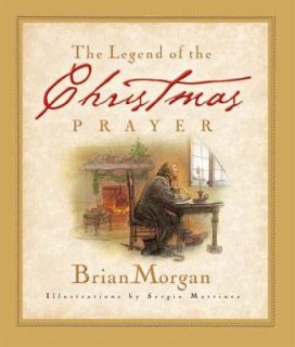   Legend of the Christmas Prayer by Brian Morgan 2002, Hardcover