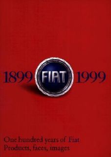 One Hundred Years of Fiat Products, Faces, Images by Umberto Allemandi 