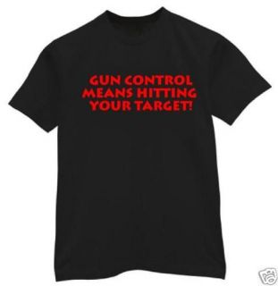 shirt M 3XL Gun Control Hitting Your target 9mm glock