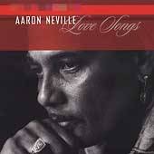 Love Songs by Aaron Neville CD, Jan 2003, A M USA