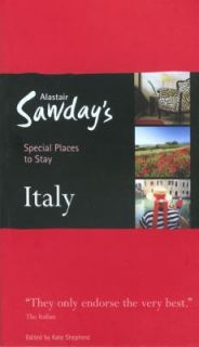 Italy by Alastair Sawday, Emma Carey and Kate Shepherd 2008, Paperback 