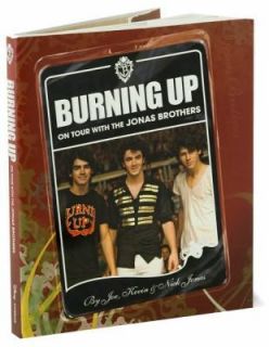Burning Up: On Tour With the Jonas Brothers by Laura Morton, Kevin 