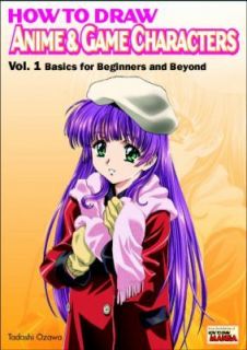 How to Draw Anime & Game Characters, Vol. 1 Basics for Beginners and 