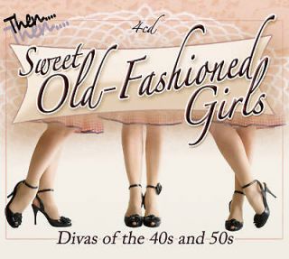 Sweet Old Fashioned Girls (DIVAS / FIFTIES) 4 CD
