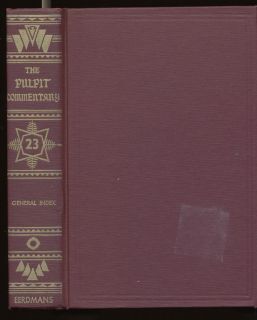 The Pulpit Commentary, Vol 23, HDM Spence & JS Exell