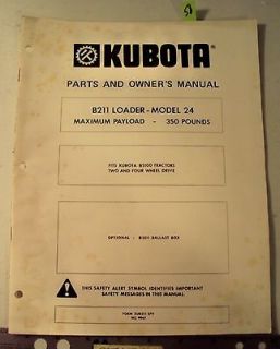 KUBOTA TRACTOR Model B211 LOADER 24 OWNERS and Parts Manual