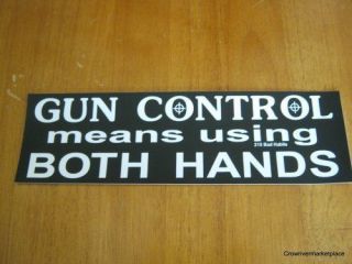 Gun Control Means Using BOTH HANDS Auto Car Bumper Sticker