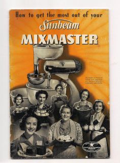 How to get the most out of your Sunbeam Mixmaster Cook Book   Vntg 