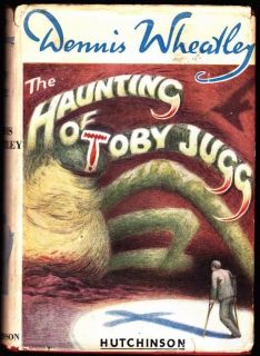 THE HAUNTING OF TOBY JUGG by Dennis Wheatley   1953 UK hardcover in 