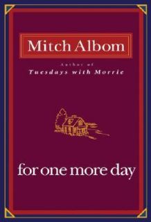 For One More Day by Mitch Albom 2006, Hardcover