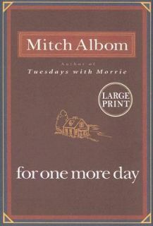 For One More Day by Mitch Albom 2006, Hardcover, Large Type
