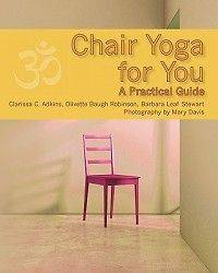 Chair Yoga for You NEW by Olivette Baugh Robinson