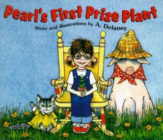 Pearls First Prize Plant by Antoinette T. Delaney 1997, Hardcover 