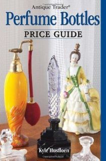NEW   Antique Trader Perfume Bottles Price Guide