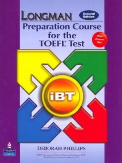 Longman Preparation Course for the TOEFL Test IBT by Deborah Phillips 