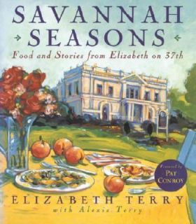 Savannah Seasons by Alexis Terry and Elizabeth Terry 1996, Hardcover 