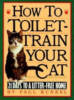 How to Toilet Train Your Cat  21 Days to a Litter Free Home by Paul 
