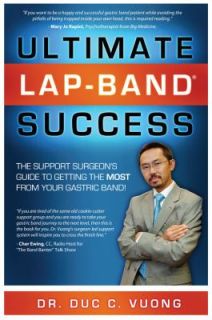 Ultimate Lap Band Success The Support Surgeons Guide to Getting the 