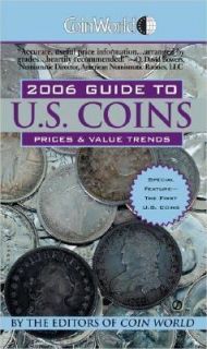 Coin World Guide to U. S. Coins, Prices and Value Trends by William T 