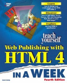 Web Publishing with HTML in a Week by Laura Lemay 1997, Paperback 