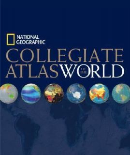 National Geographic Collegiate Atlas of the World by National 