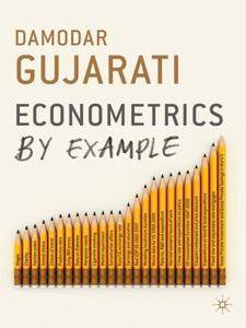 Econometrics by Example by Damodar Gujarati 2011, Paperback