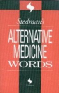 Stedmans Alternative Medicine Words by Williams and Wilkins Staff 