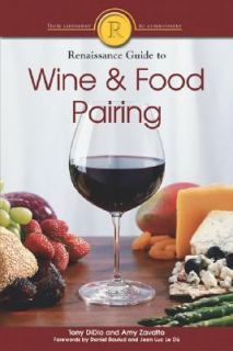 The Renaissance Guide to Wine and Food Pairing by Amy Zavatto, Tony 