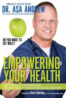   Health Do You Want to Get Well by Asa Andrew 2007, Hardcover