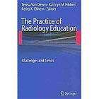NEW The Practice of Radiology Education   Van Deven, Teresa (EDT 