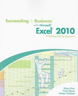 Succeeding in Business with Microsoft Excel 2010 A Problem Solving 