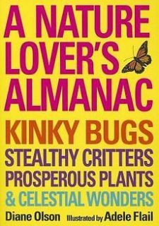 Nature Lovers Almanac NEW by Diane Olsen