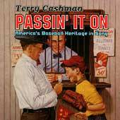 Passin It On Americas Baseball Heritage in Song by Terry Cashman CD 