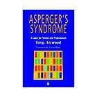 Aspergers Syndrome A Guide for Parents and Professionals by Tony 