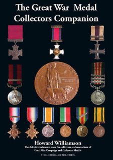 THE GREAT WAR MEDAL COLLECTORS COMPANION Buy Direct